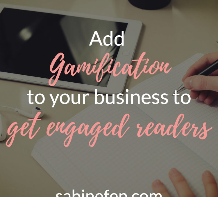 Add Gamification to your Business to get Engaged Readers